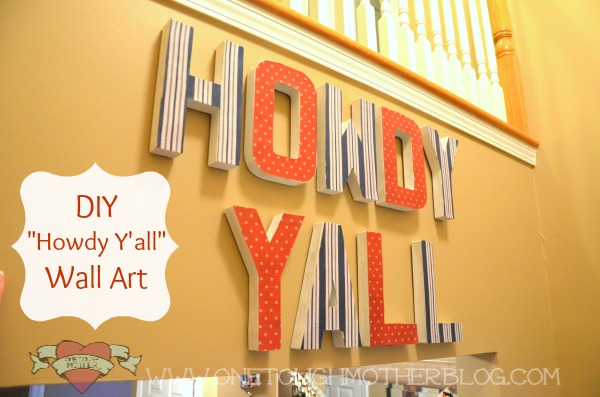 DIY Howdy Yall Wall Art by One Tough Mother
